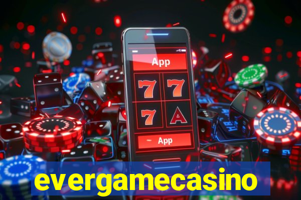 evergamecasino