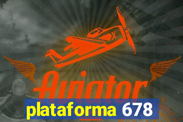 plataforma 678