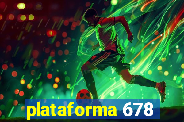 plataforma 678