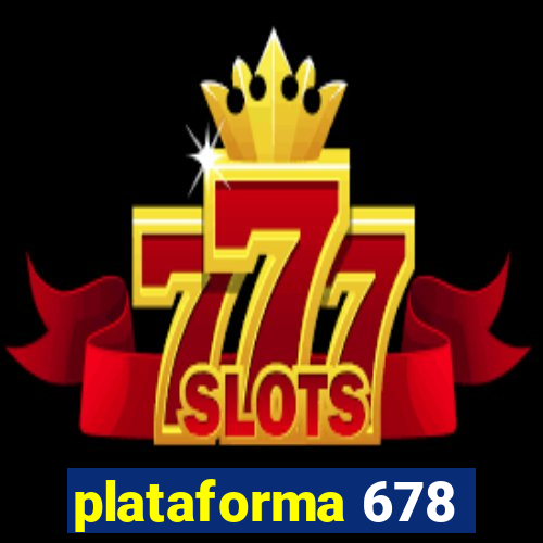 plataforma 678