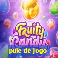 pule de jogo