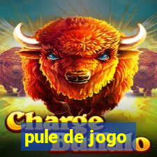 pule de jogo