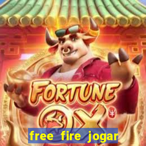 free fire jogar agora teste