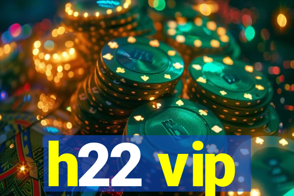 h22 vip