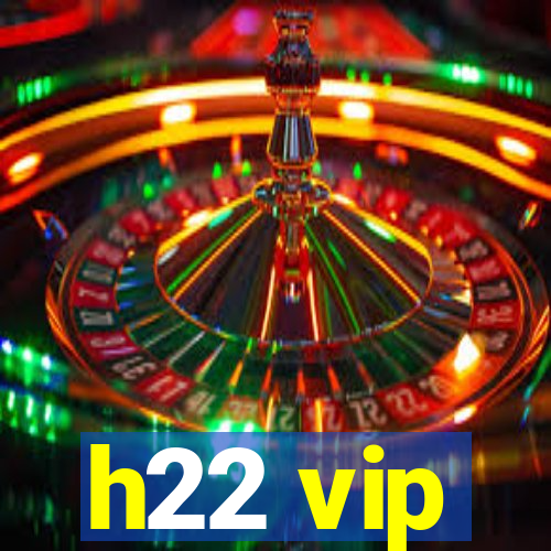 h22 vip