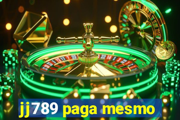 jj789 paga mesmo