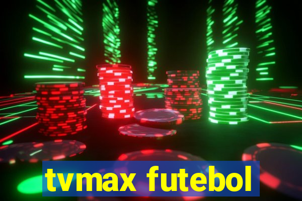 tvmax futebol