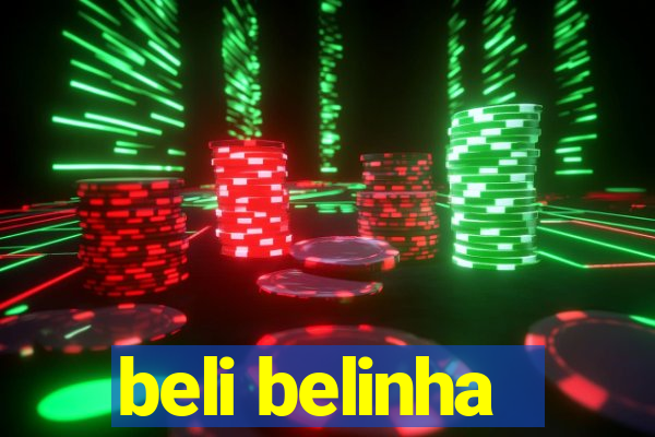 beli belinha