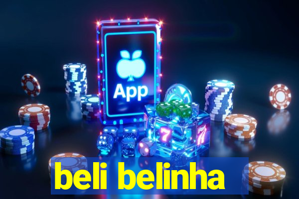 beli belinha