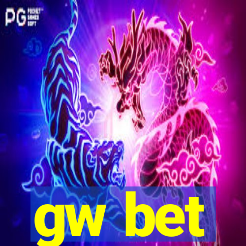 gw bet