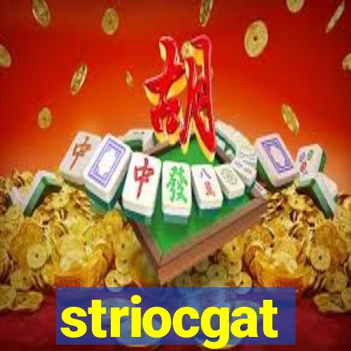 striocgat