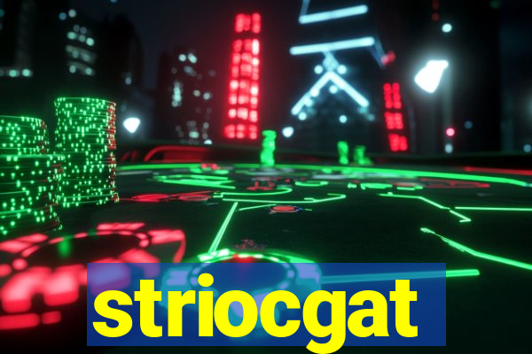 striocgat