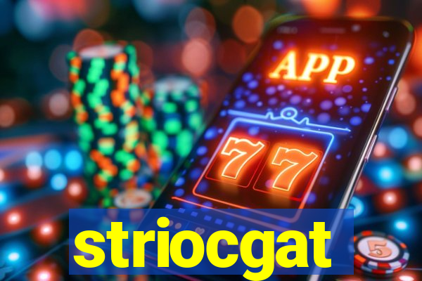 striocgat