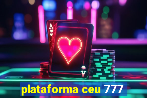 plataforma ceu 777