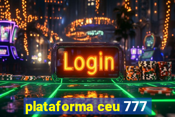 plataforma ceu 777