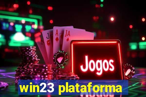 win23 plataforma