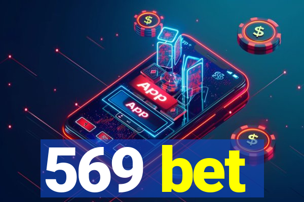 569 bet