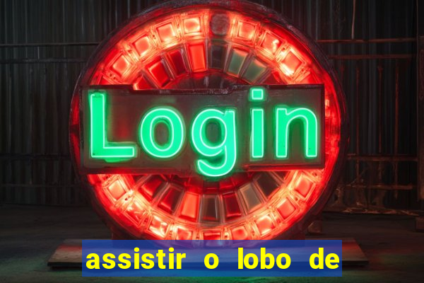 assistir o lobo de wall street