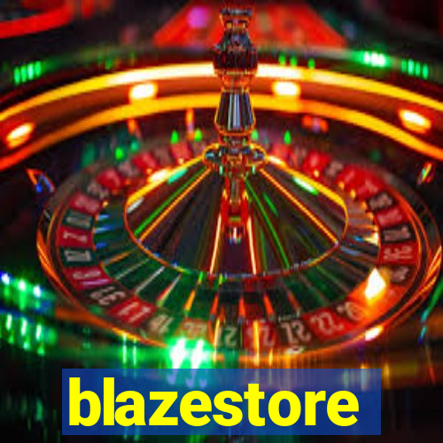 blazestore