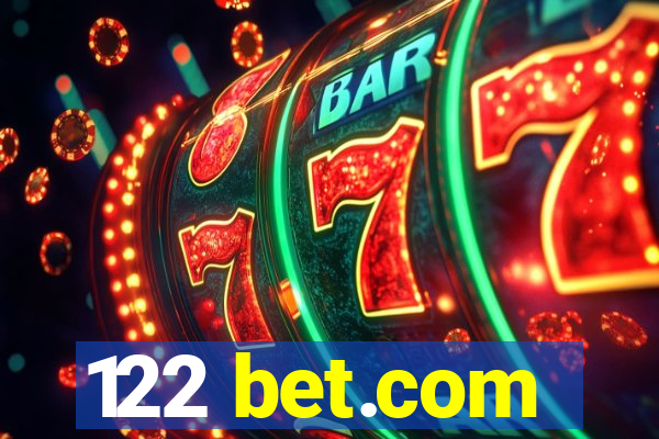 122 bet.com