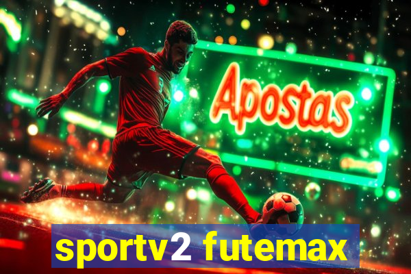 sportv2 futemax