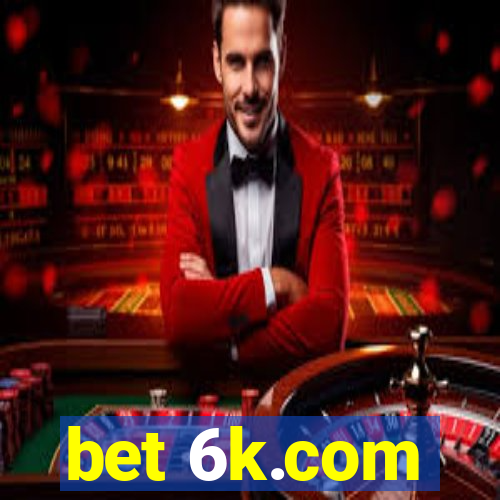 bet 6k.com