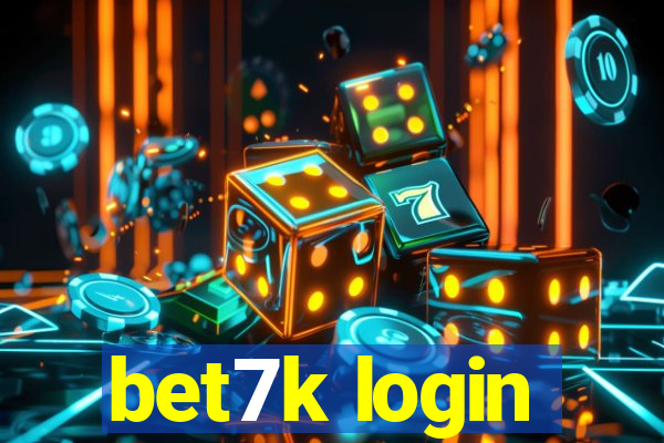 bet7k login