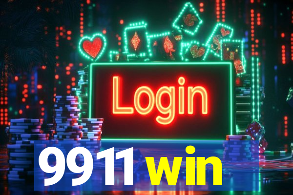 9911 win