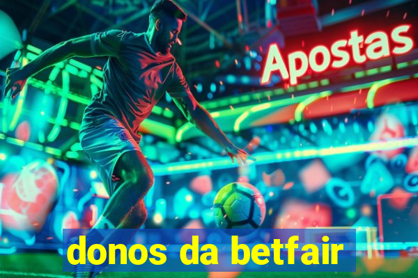 donos da betfair