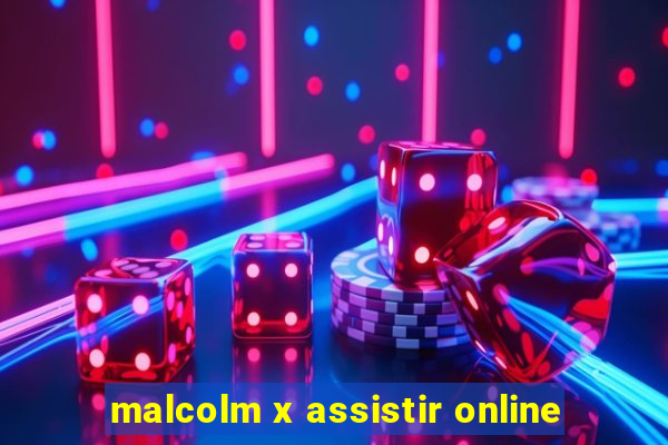 malcolm x assistir online