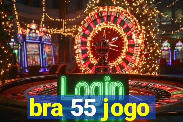 bra 55 jogo