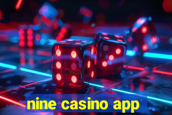 nine casino app