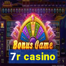 7r casino