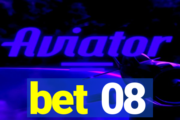 bet 08