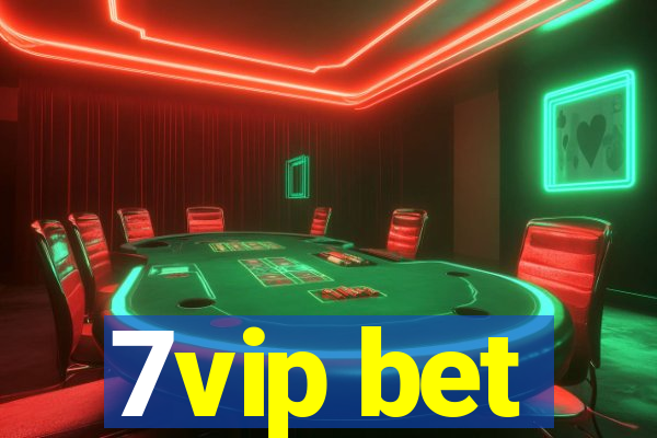 7vip bet