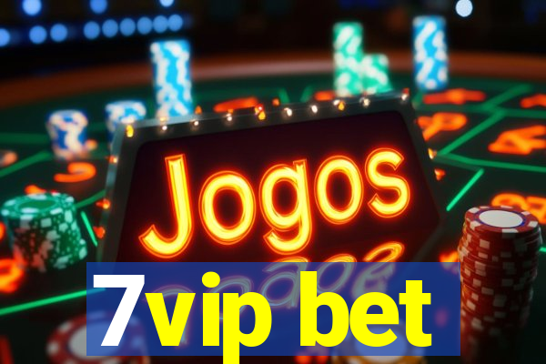 7vip bet