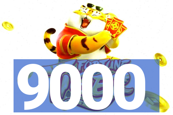 9000