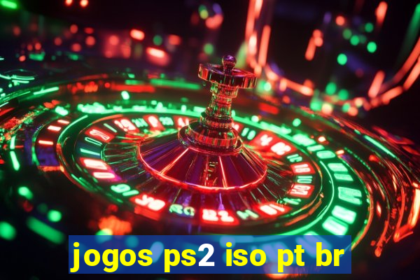 jogos ps2 iso pt br