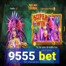 9555 bet