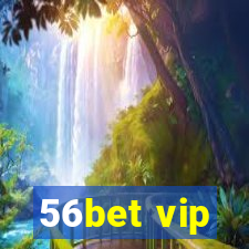 56bet vip