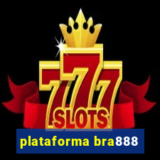 plataforma bra888