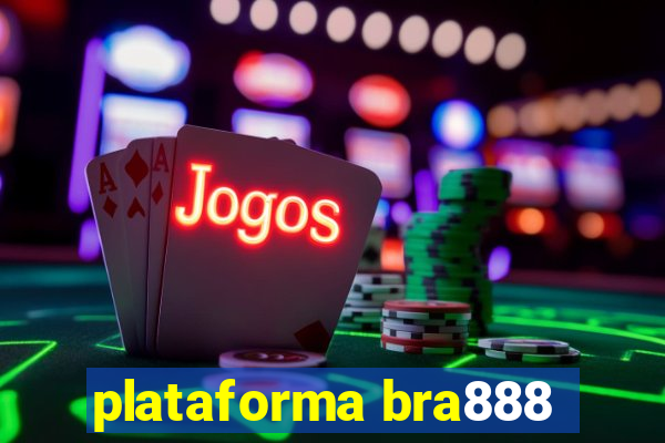 plataforma bra888