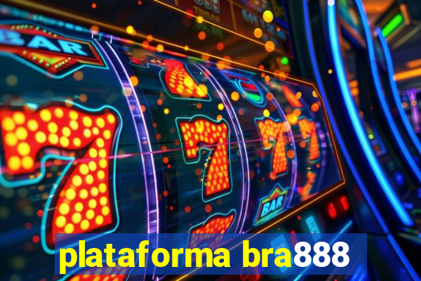 plataforma bra888