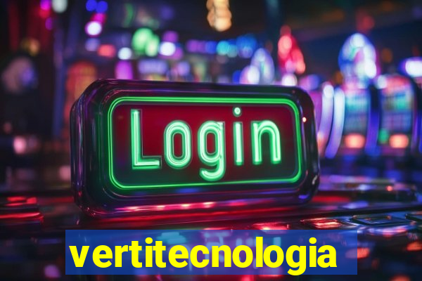 vertitecnologia