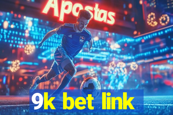 9k bet link