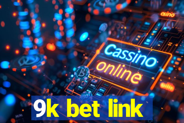 9k bet link