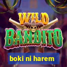 boki ni harem