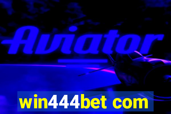 win444bet com