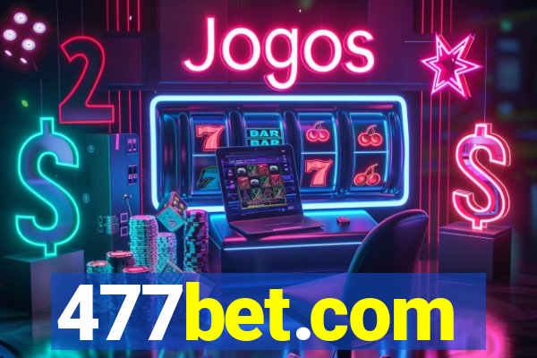 477bet.com