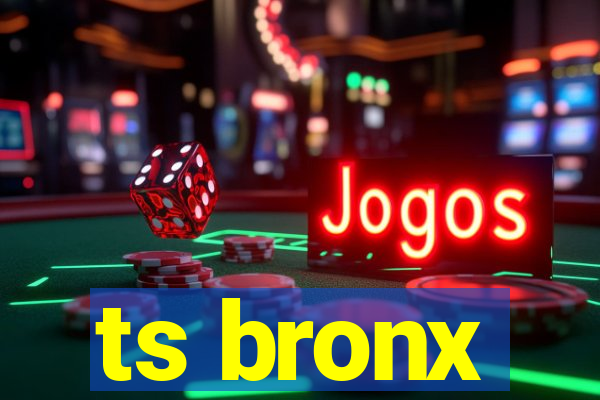 ts bronx